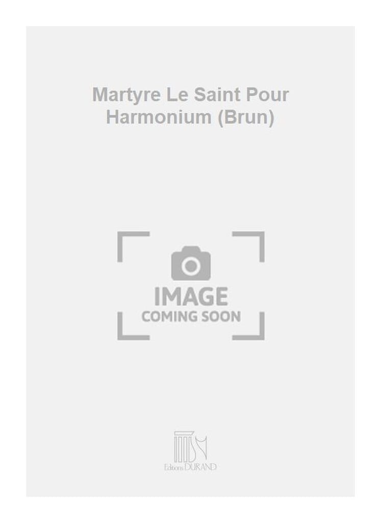Martyre Le Saint Pour Harmonium (Brun)